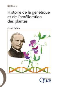 Publication de « Histoire de la génétique et de l'amélioration des plantes » par André Gallais