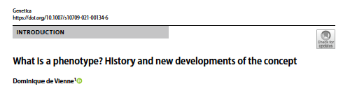 What is a phenotype? History and new developments of the concept.