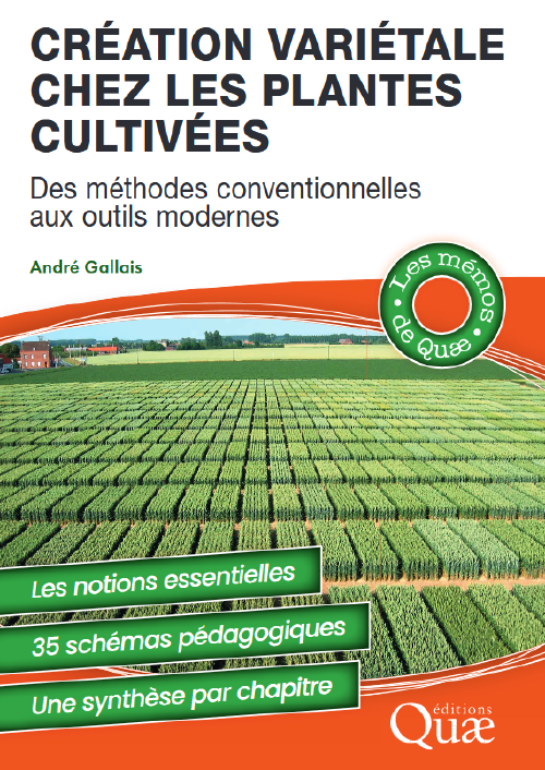 A lire "création variétale chez les plantes cultivées - Des méthodes conventionnelles aux outils modernes"